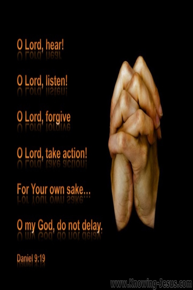Daniel 9:19 O Lord Hear And Listen (black)